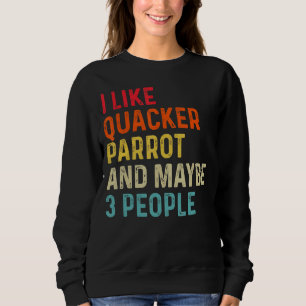 Moletom Eu Gosto De Quacker Parrot E Talvez 3 Pessoas Retr