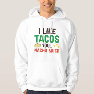 Moletom Eu Gosto De Tacos Você Nacho Muito