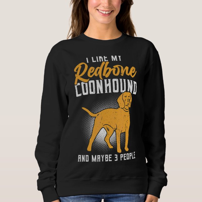 Moletom Eu Gosto Do Meu Connhound De Redbone E Talvez De 3 (Frente)