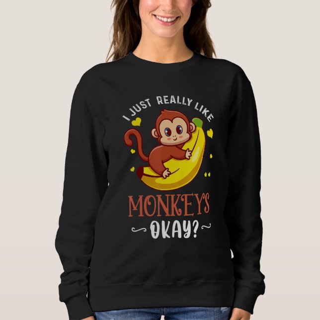 Moletom Eu Gosto Muito De Macacos Ok Macaco Engraçado X (Frente)