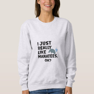Moletom Eu Gosto Muito De Manatins, Ok?