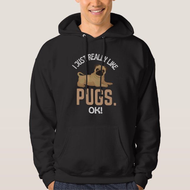 Moletom Eu Gosto Muito De Pugs Ok! Pug Humor Essential T- (Frente)