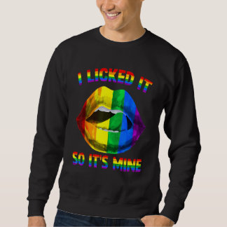 Moletom Eu Lambei Então É Meu LGBTQ Lábios Arco-Íris LGBT