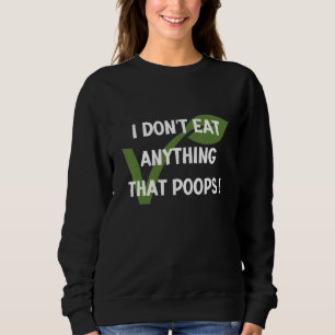 Moletom Eu não como nada que cocô Vegan Veg Plant ba