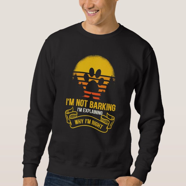 Moletom Eu não estou latindo, só estou explicando por que  (Frente)