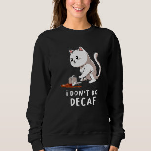 Moletom Eu Não Faço Café De Gato De Café De Cozinha De Coz