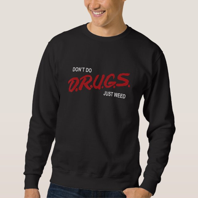 Moletom Eu não faço drogas apenas erva picumada (Frente)