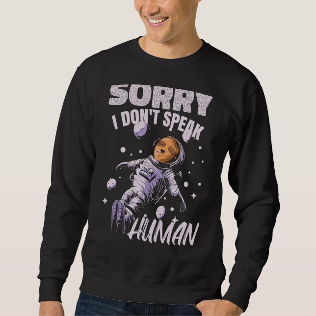 Moletom Eu Não Falo Alienígena Espacial Humano Astrona (Frente)