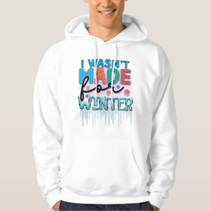 Moletom Eu não fui feito para o inverno