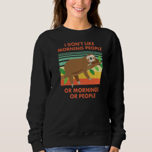 Moletom Eu não gosto de Pessoas de manhã ou manhãs ou P