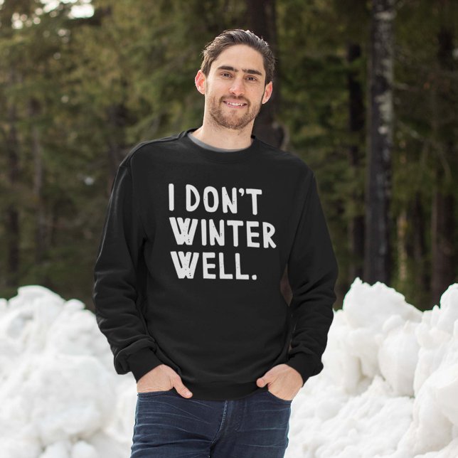 Moletom Eu não inverno bem (I don't winter well sweatshirt man in snow)