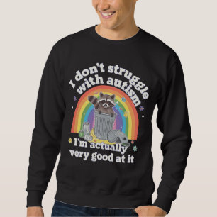 Moletom Eu Não Luto Com Autismo Autista Engraçado Raccoon