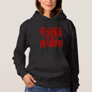 Moletom Eu não pareço muito jovem para ser um vovô Pai eng