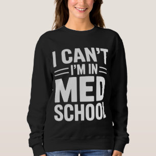 Moletom EU NÃO POSSO, ESTOU NA FACULDADE DE MEDICINA – Cam