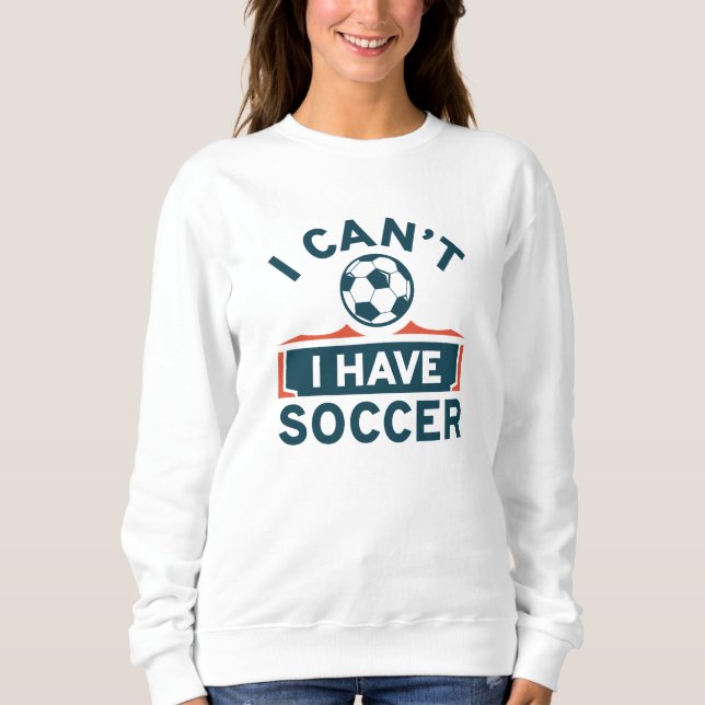 Moletom Eu não posso ter futebol (Frente)