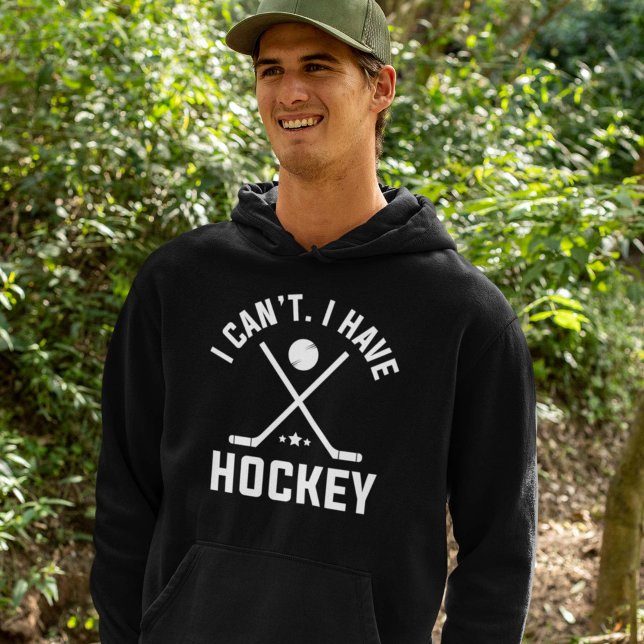 Moletom Eu não posso ter hóquei (hockey hoodie)