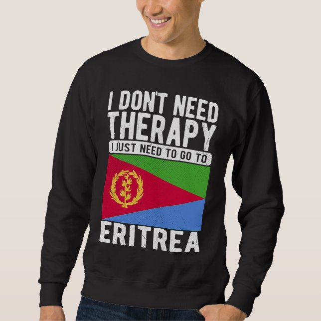 Moletom Eu não preciso de terapia, eu só preciso ir à Erit (Frente)