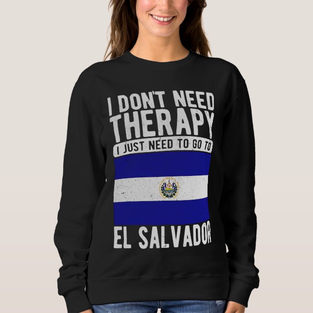 Moletom Eu não preciso de terapia, só preciso ir ao El Sal (Frente)