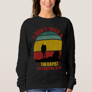 Moletom Eu não preciso de um Terapista Eu vou acampar freq