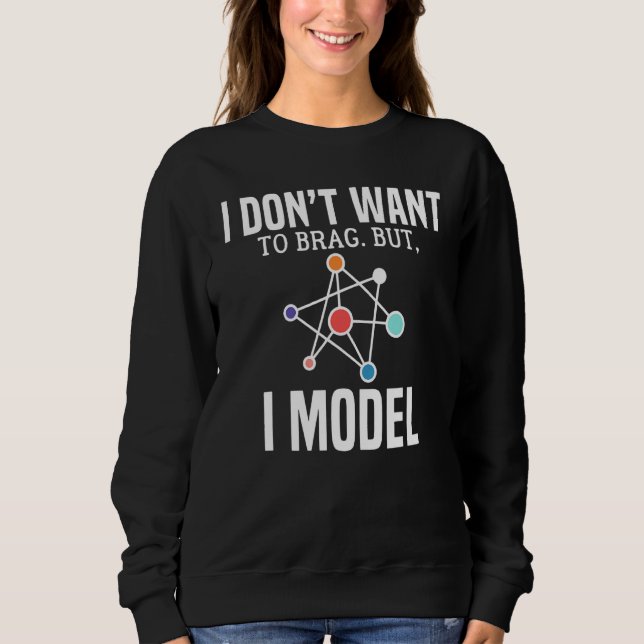 Moletom Eu Não Quero Brincar, Mas Eu Modelo Dados Cientist (Frente)