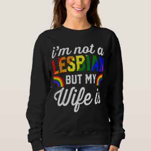 Moletom Eu não sou lésbica, mas minha esposa é Lgbt Rainbo