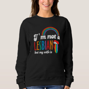 Moletom Eu não sou lésbica, mas minha esposa é Lgbt Rainbo