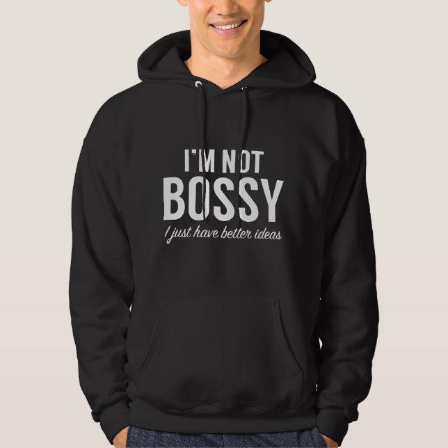 Moletom Eu não sou o Bossy (Frente)