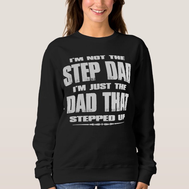 Moletom Eu não sou o Stepdad Eu sou o PAI que surgiu (Frente)