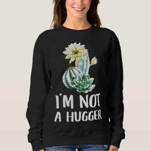 Moletom Eu Não Sou Um Cactus Hugger