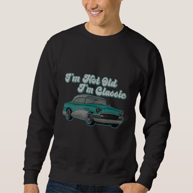 Moletom Eu não sou velho Eu sou Design de carro de cotação (Frente)