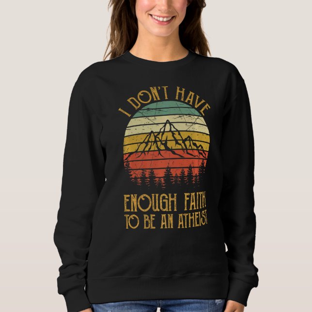Moletom Eu não tenho fé suficiente para ser um Cristo ateu (Frente)