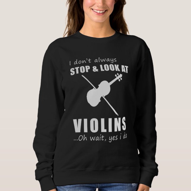 Moletom Eu Nem Sempre Paro E Olho Para Violinos (Frente)