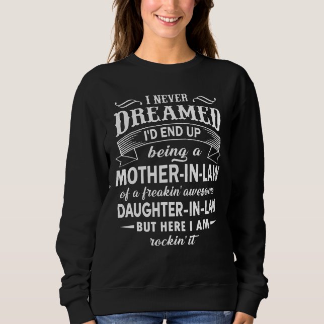 Moletom Eu Nunca Sonhei Ser Uma Mãe Em Direito De Filha (Frente)