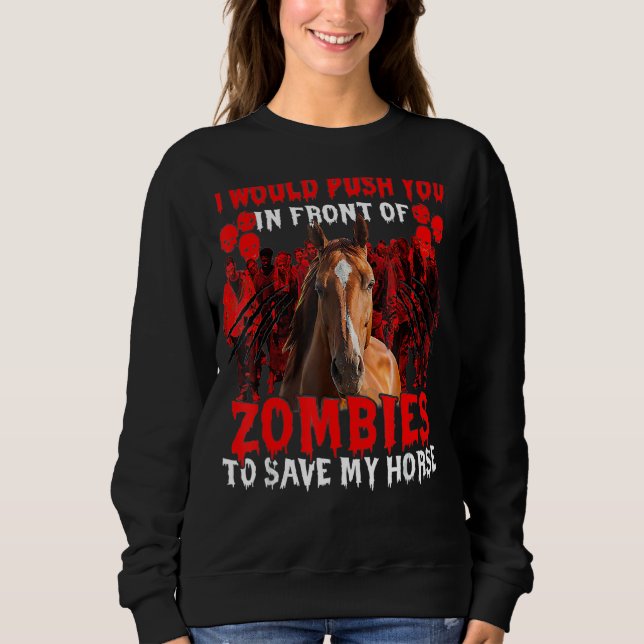 Moletom Eu O Empurraria Na Frente Dos Zombies Para Salvar  (Frente)