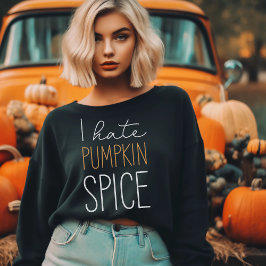 Moletom Eu Odeio Pumpkin Spice Engraçado