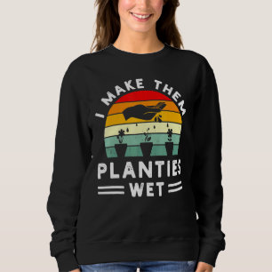 Moletom Eu Os Faço Plantiess Wett Gardener Planter