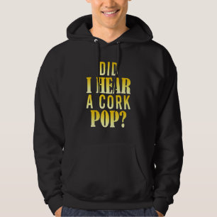 Moletom Eu Ouvi Um Cork Pop 5?