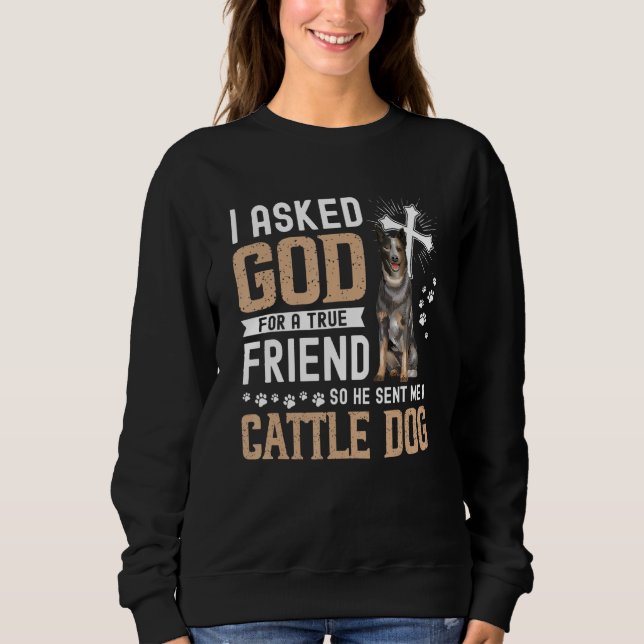 Moletom Eu Pedi A Deus Um Amigo Verdadeiro Meu Cachorro De (Frente)