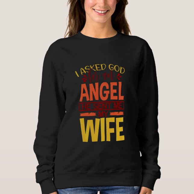 Moletom Eu Pedi A Deus Um Anjo Que Ele Me Enviou Minha Esp (Frente)