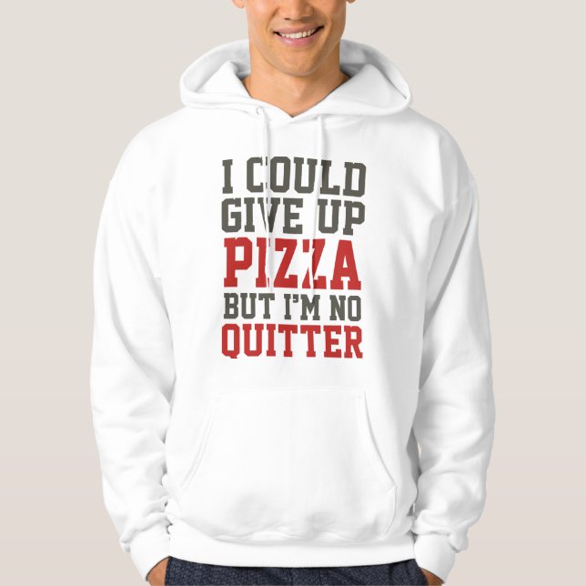 Moletom Eu Poderia Desistir De Pizza (Frente)