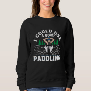 Moletom Eu Podia Usar Um Bom Paddling Kayaking Lover