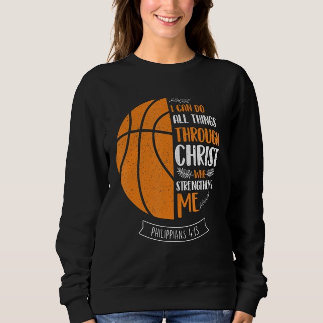 Moletom Eu Posso Fazer Tudo Através Da Pl De Basquete De C (Frente)