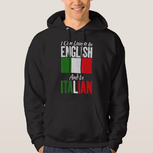 Moletom Eu Posso Rir Em Inglês E Em Italiano Flag Italia (Frente)