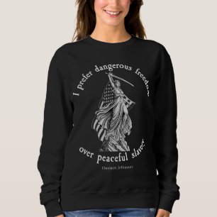 Moletom Eu Prefiro Liberdade Perigosa Citação de Thomas Je