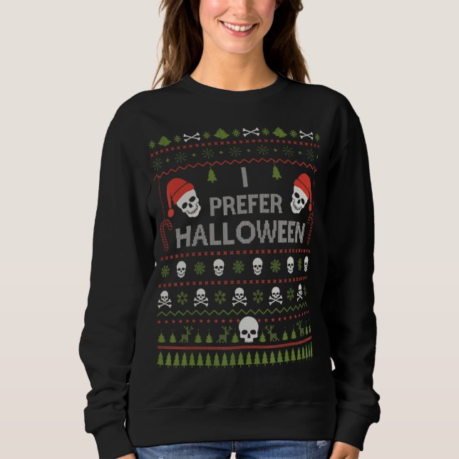 Moletom Eu Prefiro o Natal das Bruxas Doce Engraçado Xm Fe (Frente)
