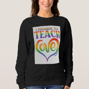 Moletom Eu Prometo Ensinar Amor Lésbica Gay Orgulhoso Arco