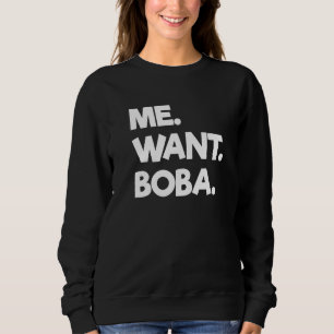 Moletom Eu quero Boba Bubble Tea Bebendo Tapioca Balls