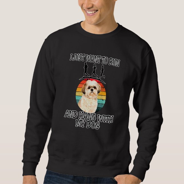 Moletom Eu Quero Correr E Seguir W Shih Tzu (Frente)