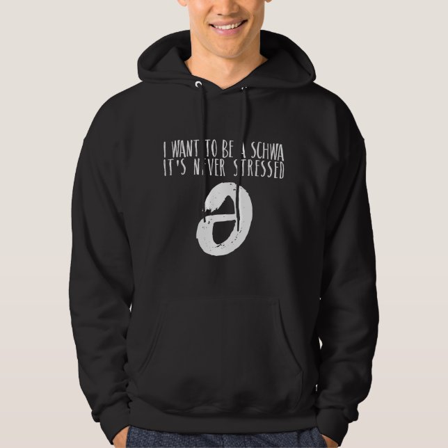 Moletom Eu Quero Ser um Schwa Nunca é Fala Estressada (Frente)