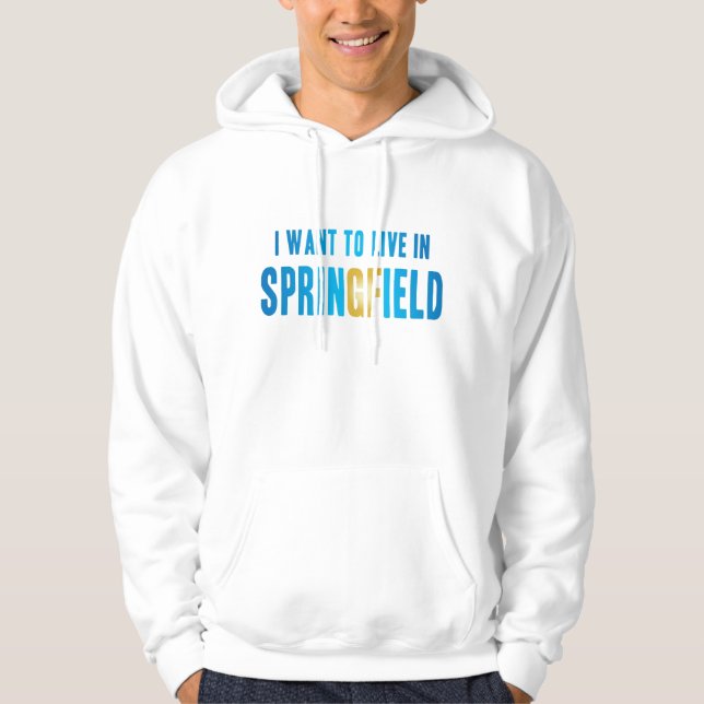 Moletom Eu quero viver no Hoodie de Springfield (Frente)